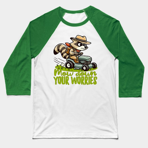 Mow down your Worries - Raccoon riding a lawn mower Baseball T-Shirt by SergioCoelho_Arts